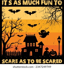 Its as much fun to scare as Halloween T shirt Design