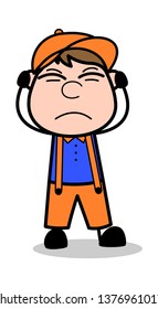 Too Much Noise - Retro Cartoon Carpenter Worker Vector Illustration﻿