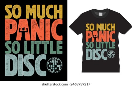 So much panic so little disco Happy Father's day T-shirt Design t-shirt design- father's day quotes t-shirt design, dad Vintage Vector graphic t Shirt Design Bundle.