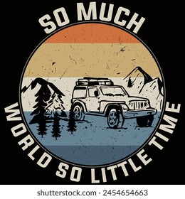 so much world so little time t shirt design