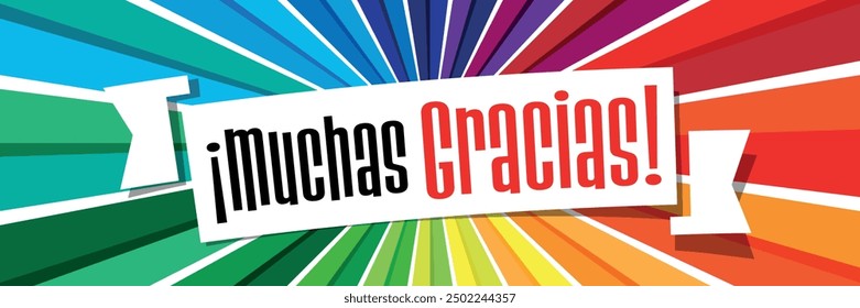 Muchas gracias, thank you so much, in spanish