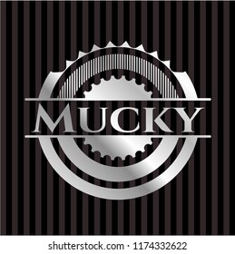 Mucky silver shiny badge