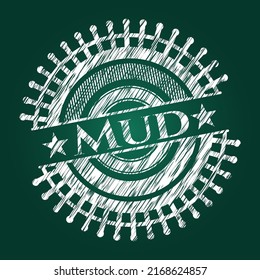 Mud chalkboard emblem. Vector Illustration. Detailed. 