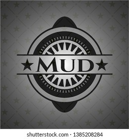Mud dark emblem. Vector Illustration. Detailed.