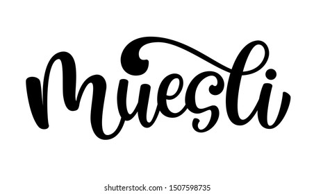 Muesli handwritten vector logo. Illustration with brush lettering typography isolated on white background. Healthy food logotype concept for packaging, menu, banner, emblem, sticker