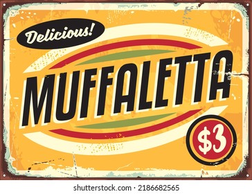 Muffaletta Sandwich Vintage Poster. Retro Blech-Werbung für berühmtes Sandwich aus New Orleans. Essen und Restaurants, Vektorgrafik.