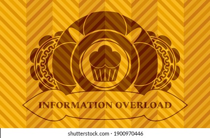 muffin icon and Information overload text abstract orange badge. Geometric fancy background. Intense illustration. 