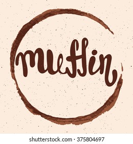 Muffin lettering. Hand written Muffin poster. Modern hand lettering. Vector illustration