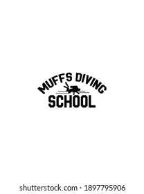 Muffs diving school.Hand drawn typography poster design. Premium Vector.