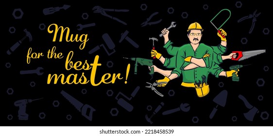 Mug for the best master builder. Vector illustration