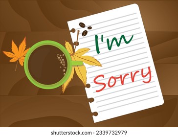 A mug of coffee and a note on paper - I'm sorry. vector image