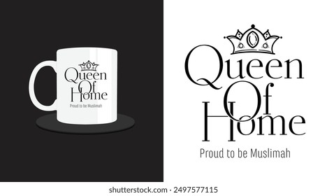 Mug Design Printing Queen of Home for woman, Females or Girls Design for mug printng make your wife happy,