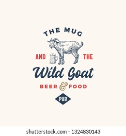 The Mug and Goat Pub or Bar Abstract Vector Sign, Symbol or Logo Template. Hand Drawn Beer Mug and Goat Sillhouette with Retro Typography. Vintage Emblem. Isolated.