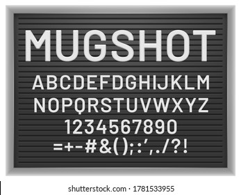 Mugshot letter board. Black frame with white plastic changeable letters and numbers for messages, vector mockup for banner or menu signs. Alphabet, numbers and punctuation marks illustration