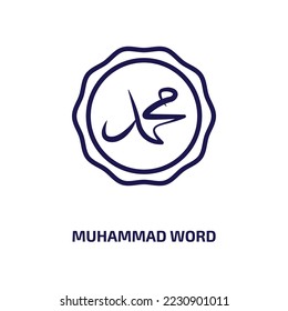 muhammad word icon from religion collection. Thin linear muhammad word, word, allah outline icon isolated on white background. Line vector muhammad word sign, symbol for web and mobile