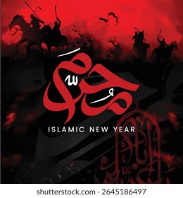 Muharram Islamic New Year artwork with Arabic calligraphy and Karbala battle scene. A tribute to the sacrifices of Ashura and the start of the Hijri calendar.