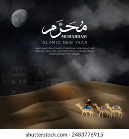 Muharram poster design. A simplistic Islamic New Year design featuring a desert landscape with people traveling on camels, symbolising the Hijra. Translation Arabic means 'Muharram'.