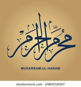 Muharram ul Haram: Arabische Kalligraphieٱلْرَّ ممُ حَ1. Monat des Islamischen Kalenders, Übersetzung: Ehrenmonat Moharram