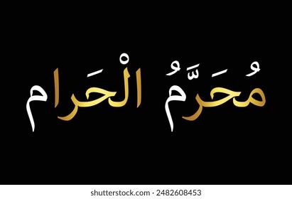 Muharram-ul-Haram Arabisch ٱلْ مُحَرَّ مMonat, Islamischer Monat, erster Monat des Islamischen Kalenders, Übersetzung: Ehrenmonat Moharram, erster Monat des Mondkalenders.