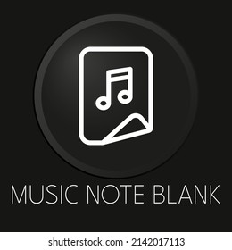 Muisc note blank minimal vector line icon on 3D button isolated on black background. Premium Vector.
