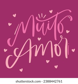 Muito amor. Much love in brazilian portuguese. Modern hand Lettering. vector.