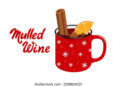 Mulled wine with cinnamon, orange, anise and cloves in a red cup. Hot winter drink. Flat vector illustration