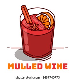 Mulled wine in a glass, cinnamon, cloves. Cartoon style. Vector illustration.
