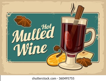 Mulled wine with glass of drink and ingredients. Isolated on old paper texture background. Vector flat illustration. Hand drawn design element for label and poster