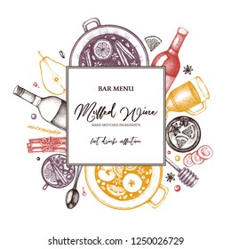 Mulled Wine Illustration. Christmas Menu Design. Vector template with hand drawn hot drinks, spices, herbs, dried fruits. Beverages, food and holiday elements. Top View wreath.
