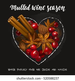 Mulled Wine Season. Decorative vector illustration and handwritten brush lettering for your design. Cranberry, cinnamon, star anise, cardamom and nutmeg heart on chalkboard background.