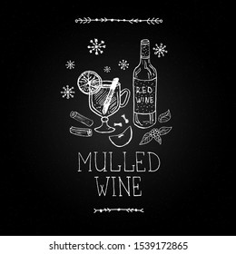 Mulled wine vector. Hot beverages. Christmas celebration. Winter drinks. Chalkboard with hand drawn illustrations and lettering. Winter menu.