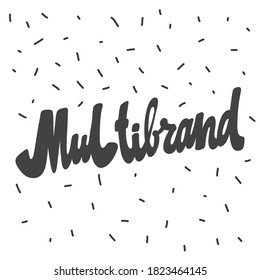 Multibrand. Hand drawn lettering logo for social media content