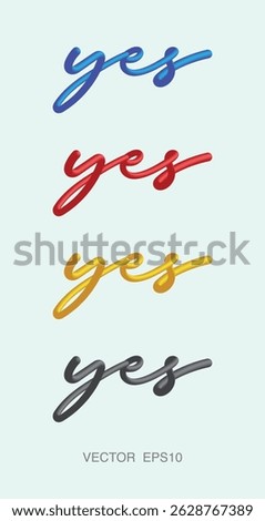 Multicolor 3D "Yes" Handwritten Word Art Vector