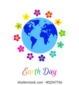 Multicolor flowers around planet Earth. Earth Day holiday.