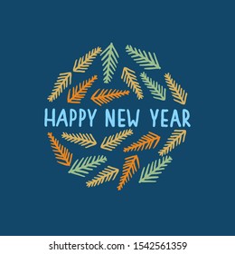 Multicolor greeting card with hand drawn lettering text "Happy New Year" and pine branches. Vector illustration.