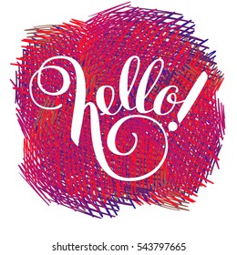 Multicolor hatching spot. Graphic element for design. Lettering "Hello". Hand-drawn illustration. Vector.