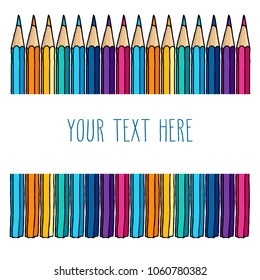 Multicolor pencils border isolated over white. Stationery hand drawn vector doodle illustration blank frame. 