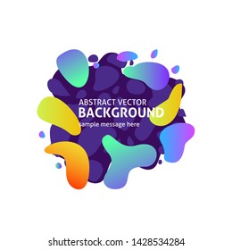 Multi-colored abstract graphic elements with message sample. Bright background. Vector illustration. Can be used for advertising, marketing, presentation