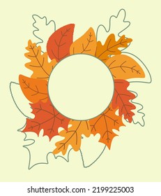 Multicolored autumn leaves with a round frame. Template for decoration. Vector illustration design.