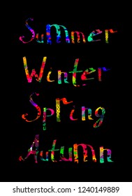Multicolored brush text. Summer. Spring. Autumn. Winter