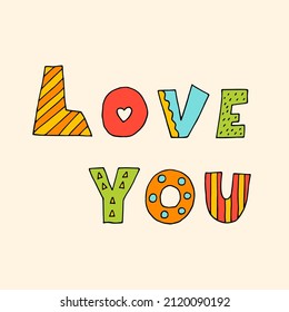 Multicolored colorful letters of the word love. Handwritten text. Lettering. Doodle. For postcards for Valentine's Day. Valentine's Day. Romance. Love. Feelings.
