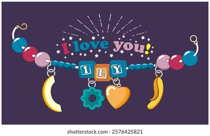 Multicolored handmade girly beads and the inscription on top - I Love You. Card, flyer or other. Vector illustration