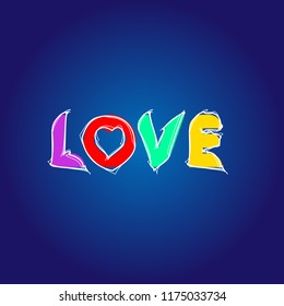 multicolored inscription love in vector for greeting card favorite