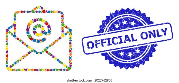 Multicolored mosaic open e-mail, and Official Only unclean rosette seal. Blue seal includes Official Only caption inside rosette.
