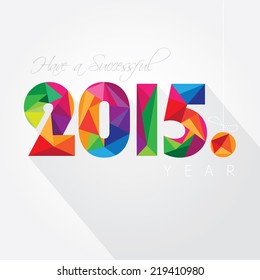 multicolored new 2015 year greeting card vector illustration in low poly style and trendy low shadow effect