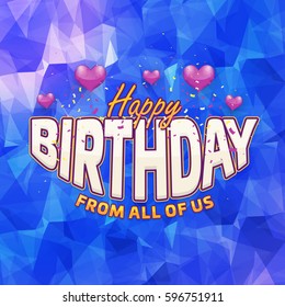 Multicolored Polygonal Happy Birthday Celebration Design, Vector Ornament Elements, Greeting Card Template and Low Poly Background
