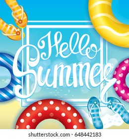 Multicolored swimming circles, flip flops and the inscription "Hello Summer" against the background of sea water and the beach. Vector illustration for a postcard or a poster. Summer and vacation.