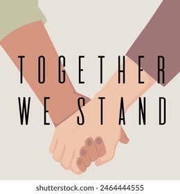 Multicultural people stick together vector flat poster. Human rights, equality, community society tolerance. Cartoon demonstrations held hands gesture, shaking hands, partnership and cooperation