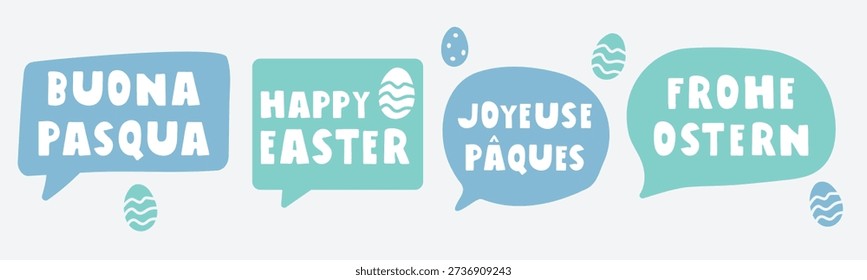 Multilingual Happy Easter Greetings in Speech Bubbles. English, French, German, Italian languages. Hand drawn vector illustrations.