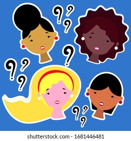 Multinational beautiful girls with question marks and white outline. Vector illustration in flat style. Good for stickers, presentations, web sites, apps and postcards.